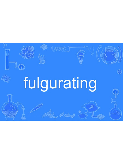 fulgurating fulgurating