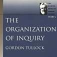 The Organization of Inquiry The Organization of Inquiry