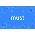 MUST(英語單詞) MUST(英語單詞)