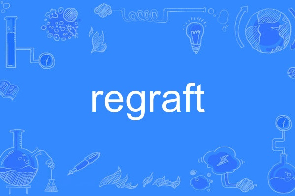 regraft