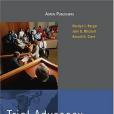 Trial Advocacy(Berger, Marilyn J., Mitchell, John B., Clark等著圖書) Trial Advocacy(Berger, Marilyn J., Mitchell, John B., Clark等著圖書)