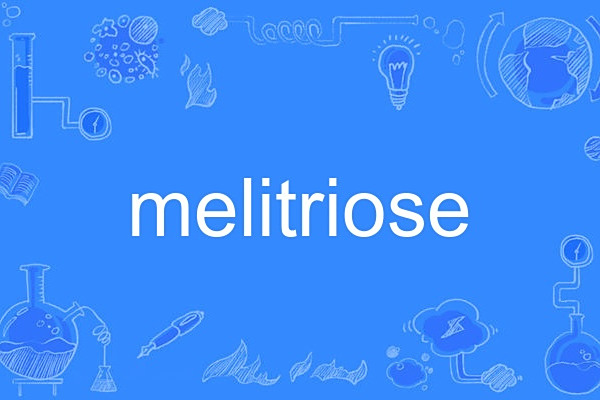 melitriose melitriose
