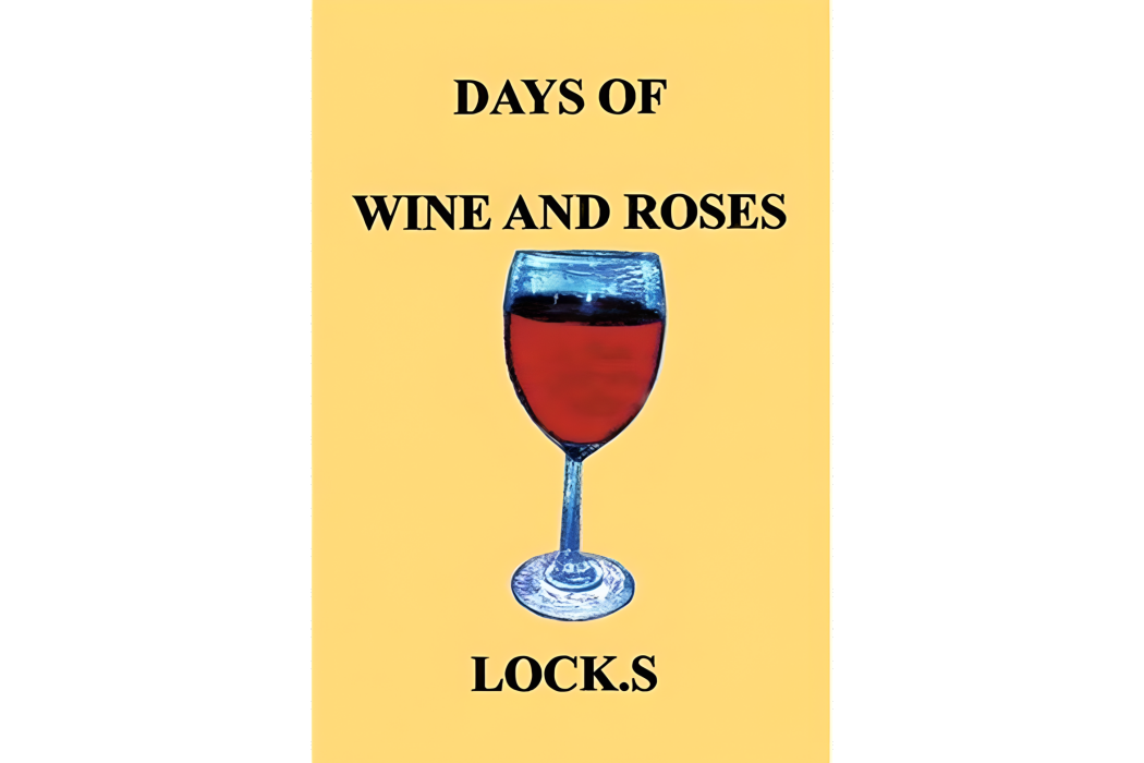 Days of Wine and Roses Days of Wine and Roses