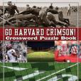 Go Harvard Crimson! Crossword Puzzle Book Go Harvard Crimson! Crossword Puzzle Book