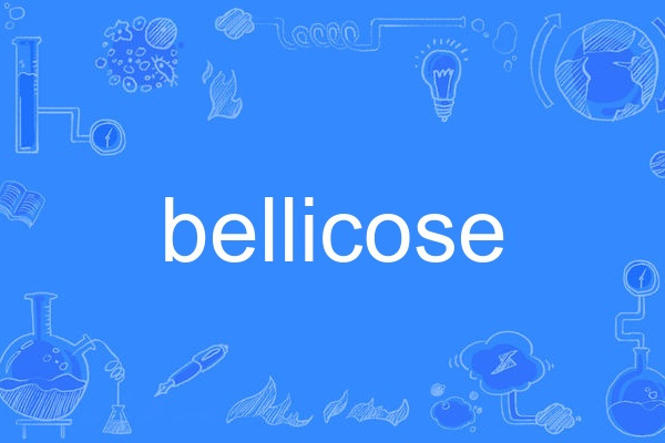 bellicose bellicose