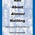 Much Ado About Almost Nothing
