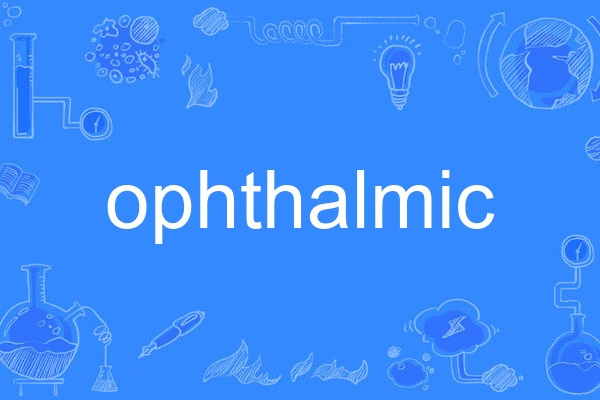 ophthalmic ophthalmic