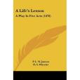 A Life\x27s Lesson A Life\x27s Lesson