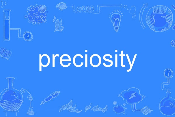 preciosity preciosity