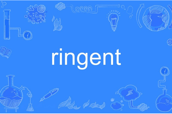 ringent ringent