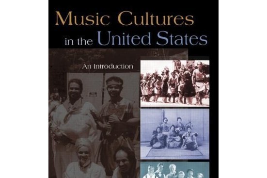 Music Cultures in the United States Music Cultures in the United States