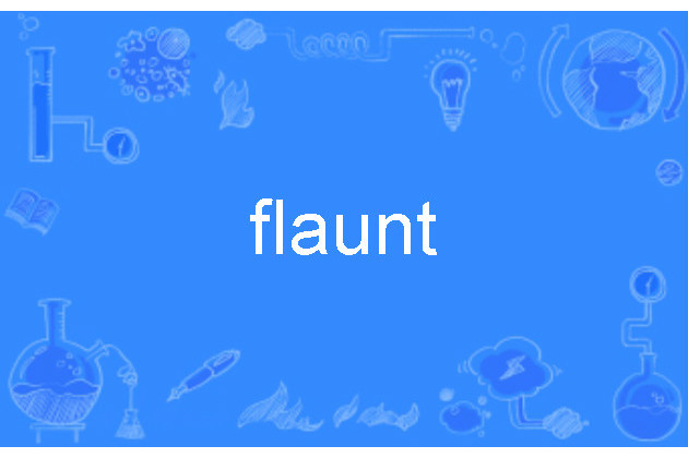 flaunt flaunt