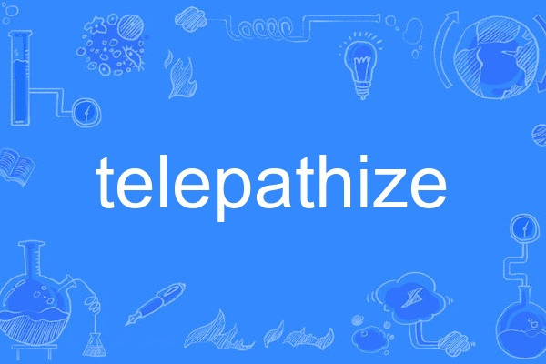 telepathize telepathize