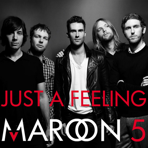 Just A Feeling(Maroon5演唱歌曲)