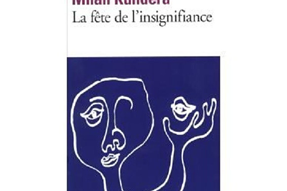 La fête de l\x27insignifiance La fête de l\x27insignifiance