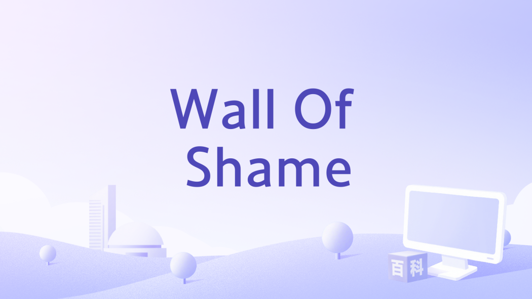 Wall Of Shame Wall Of Shame