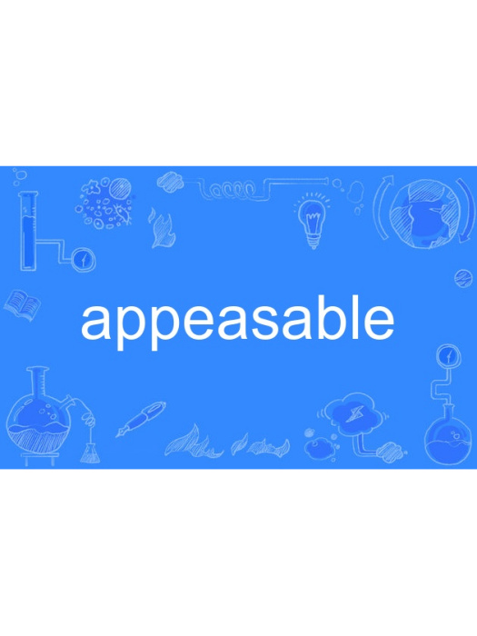 appeasable appeasable