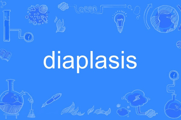 diaplasis diaplasis