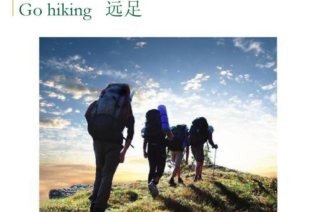 Go hiking Go hiking
