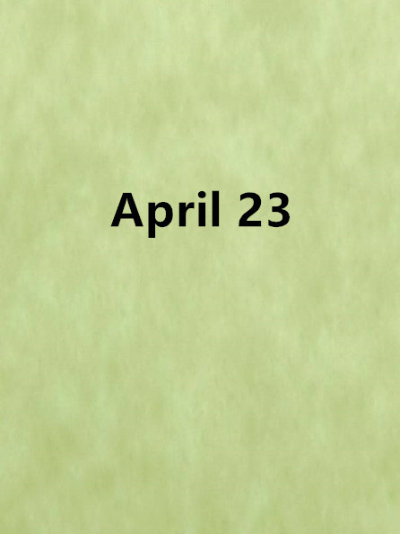 April 23 April 23