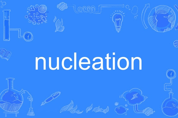 nucleation nucleation