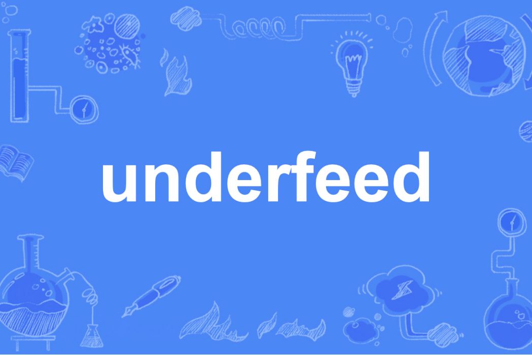 underfeed underfeed