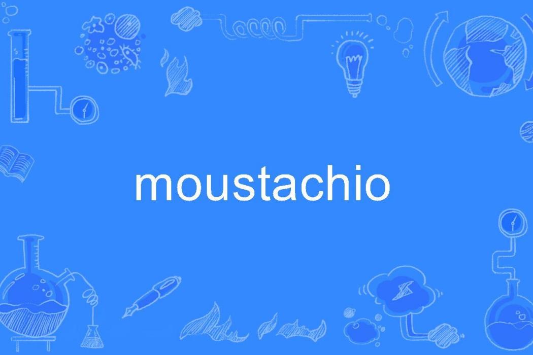 moustachio moustachio