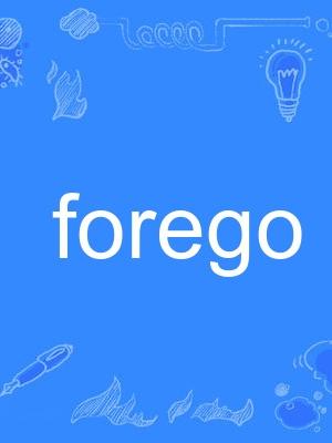 forego forego