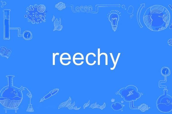 reechy reechy