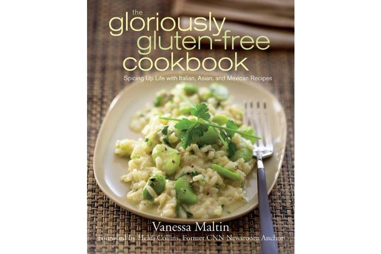 The Gloriously Gluten-Free Cookbook The Gloriously Gluten-Free Cookbook
