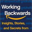 Working Backwards Working Backwards
