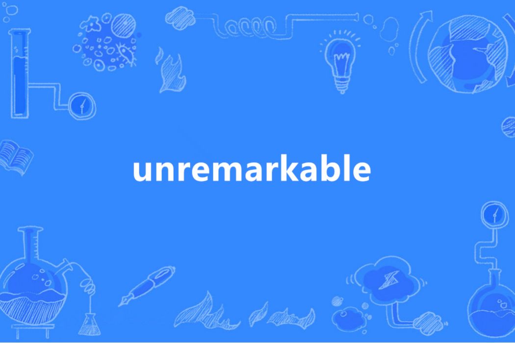unremarkable