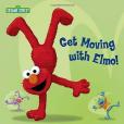 Get Moving with Elmo! Get Moving with Elmo!