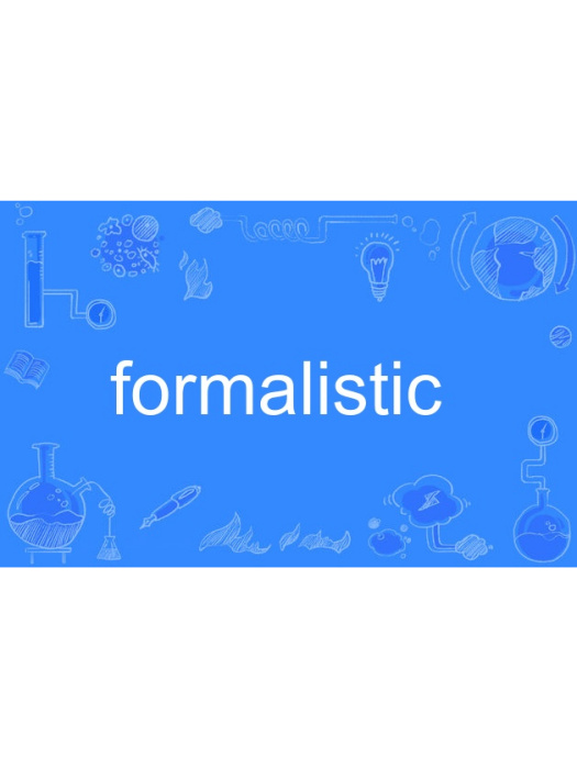 formalistic formalistic