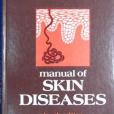 Manual of Skin Diseases Manual of Skin Diseases