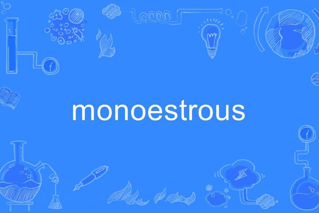 monoestrous monoestrous