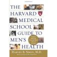 The Harvard Medical School Guide to Men\x27s Health The Harvard Medical School Guide to Men\x27s Health
