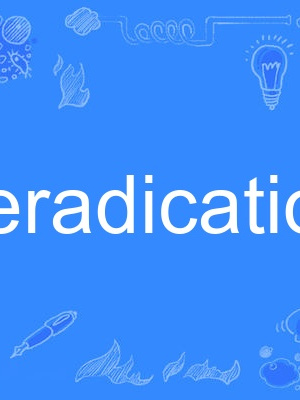 eradication eradication