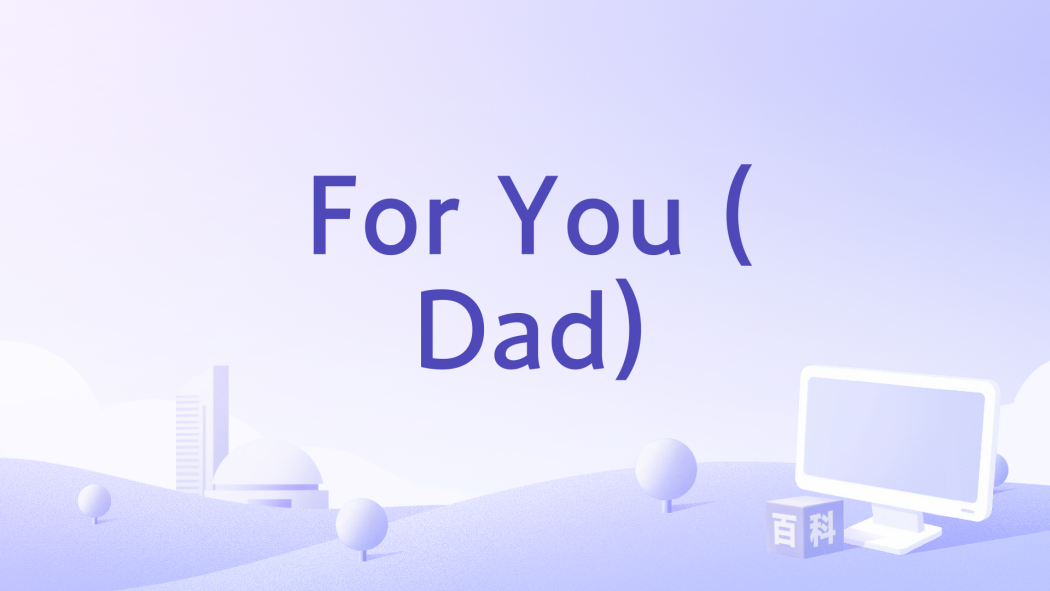 For You (Dad) For You (Dad)