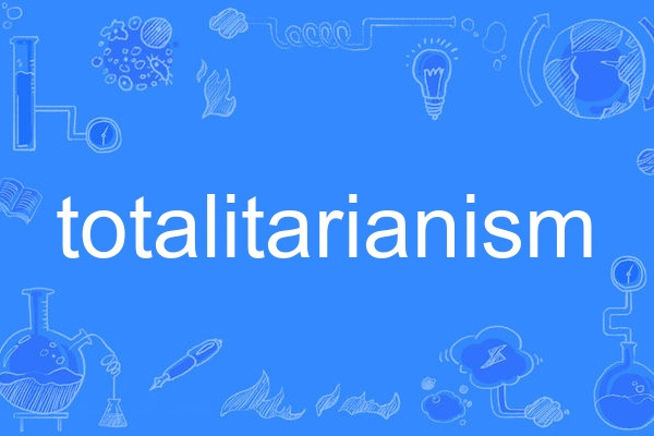 totalitarianism totalitarianism