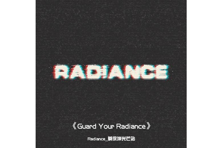 Guard Your Radiance Guard Your Radiance