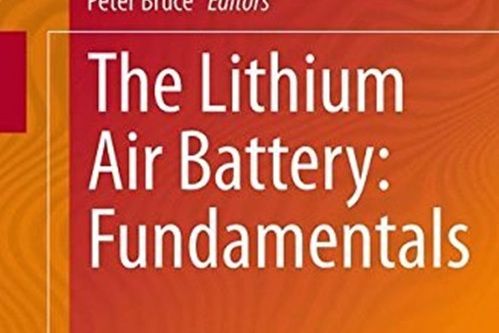 The Lithium Air Battery: Fundamentals The Lithium Air Battery: Fundamentals