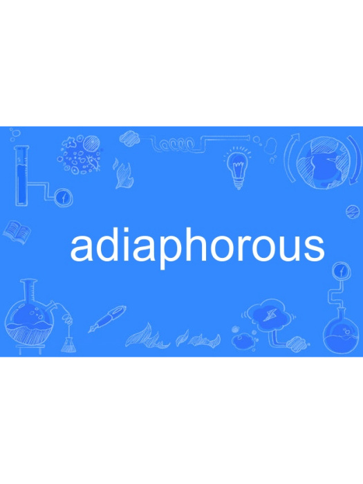 adiaphorous adiaphorous