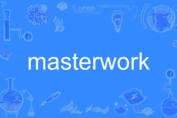 masterwork masterwork