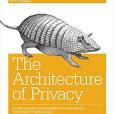The Architecture of Privacy The Architecture of Privacy