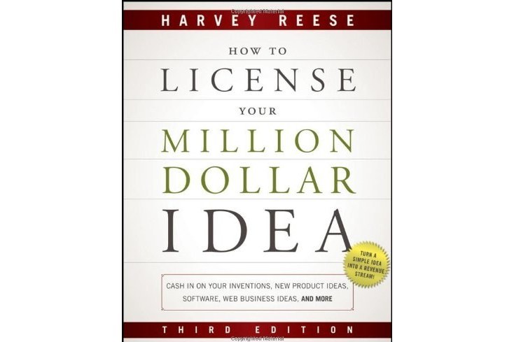 How to License Your Million Dollar Idea