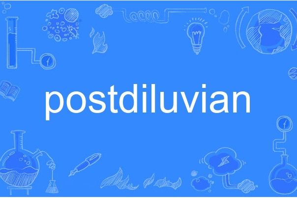 postdiluvian postdiluvian
