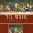 THE DA VINCI CODE Revisited THE DA VINCI CODE Revisited
