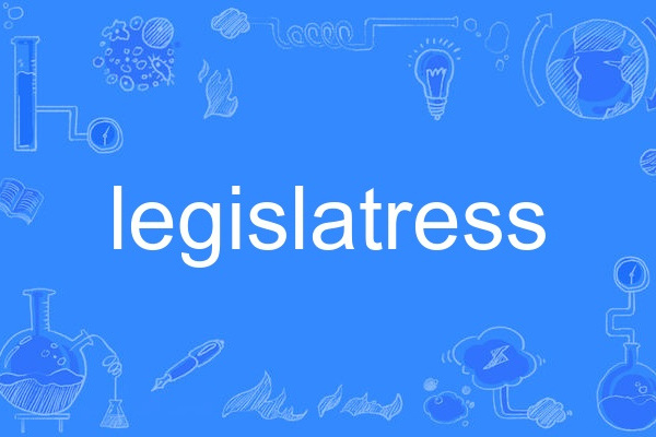 legislatress legislatress