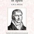 The Phenomenology of Spirit The Phenomenology of Spirit